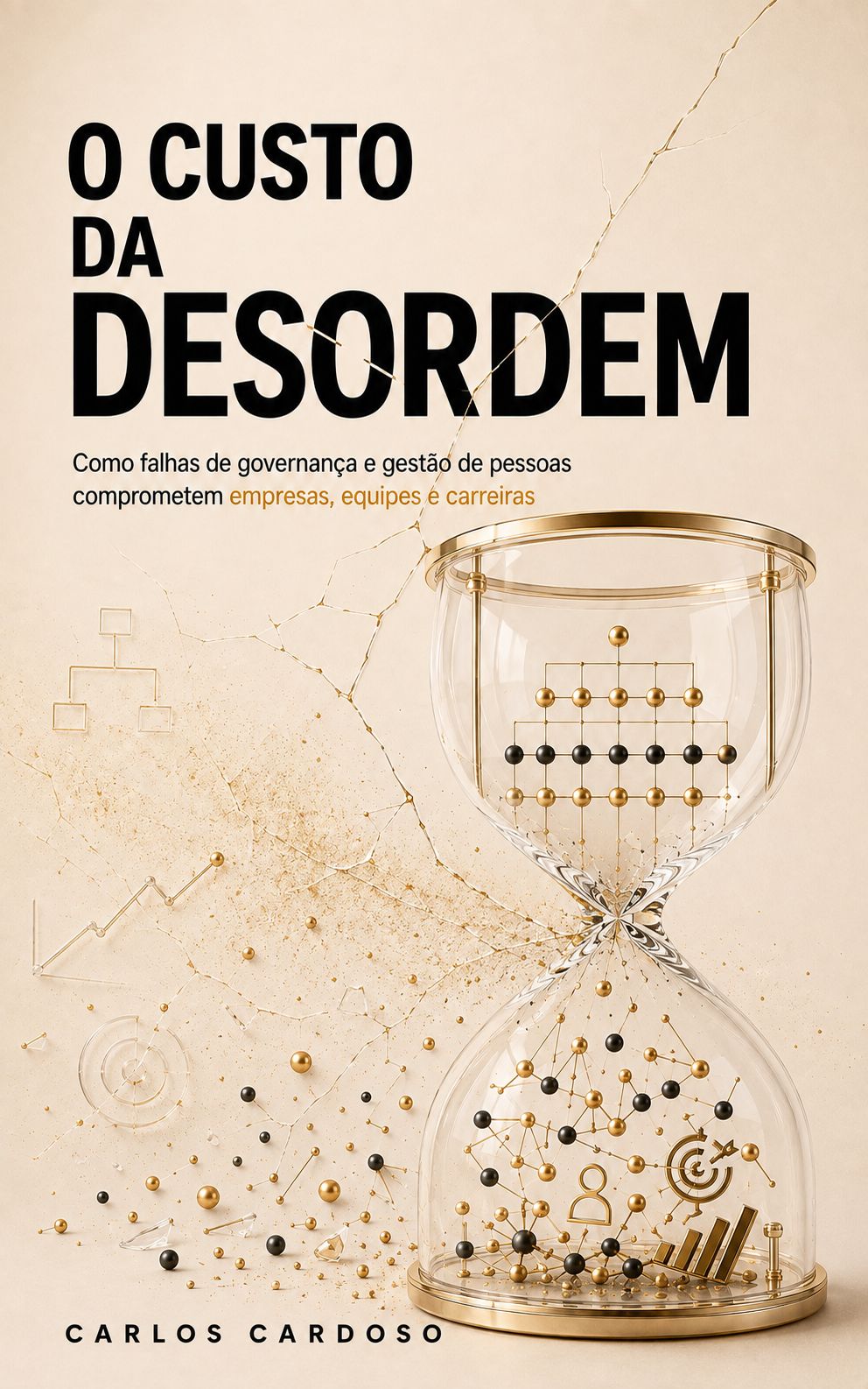 Capa do livro O Custo da Desordem