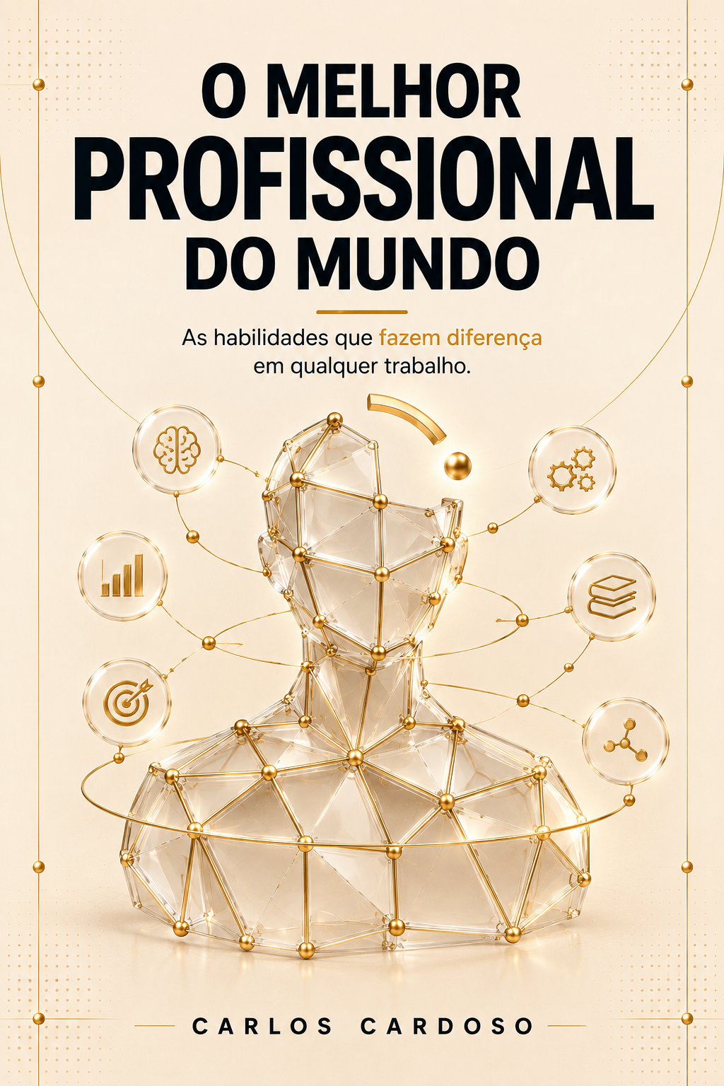 Capa do livro O Melhor Profissional do Mundo
