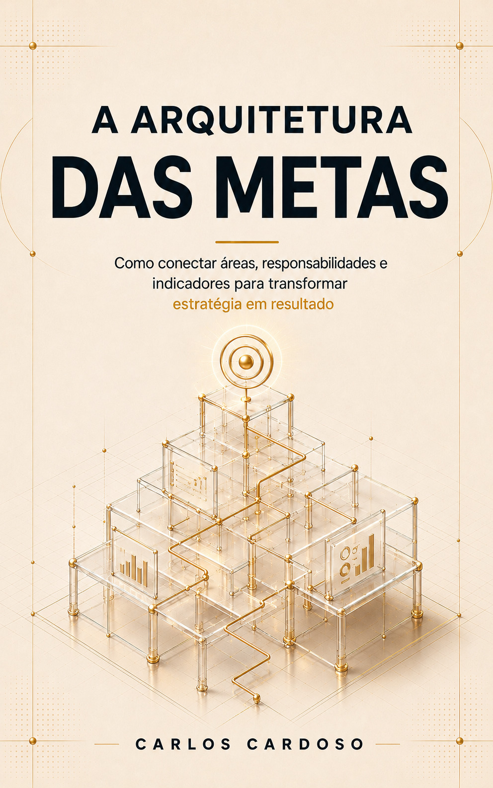 Capa do livro A Arquitetura das Metas